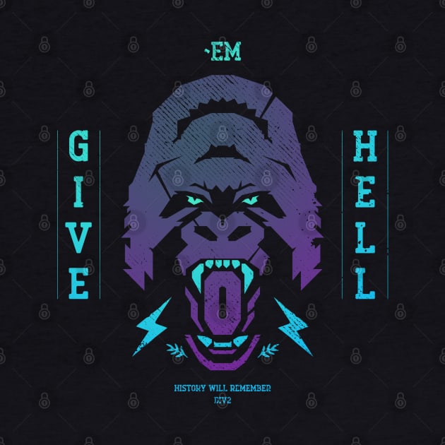 Give Them Hell Gorilla Edition by BadBox